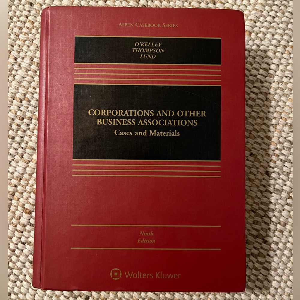 Corporations & Other Business Associations: Cases & Materials (O’Kelley 9th Ed)